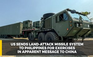 US sends land-attack missile system to Philippines for exercises in apparent message to China