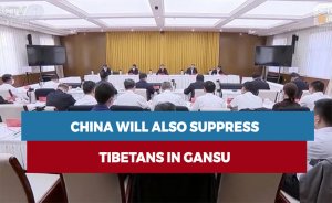 China will also suppress Tibetans in Gansu