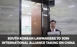 [Exclusive] South Korean lawmakers to join international alliance taking on China