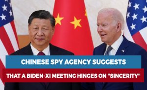 Chinese spy agency suggests that a Biden-Xi meeting hinges on 