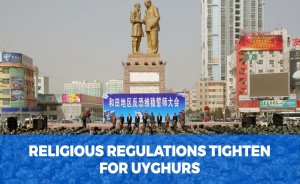 Religious Regulations Tighten for Uyghurs