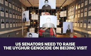 US Senators Need to Raise the Uyghur Genocide on Beijing Visit