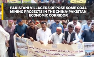 Pakistani villagers oppose some coal mining projects in the China-Pakistan Economic Corridor