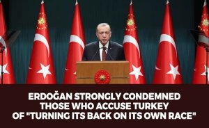 Erdoğan strongly condemned those who accuse Turkey of 