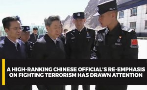 A high-ranking Chinese official's re-emphasis on fighting terrorism has drawn attention