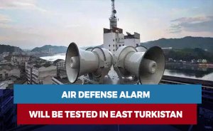 Air defense Alarm will be tested in East Turkistan