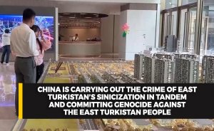 China is carrying out the crime of East Turkistan's sinicization in tandem and committing genocide against the East Turkistan people