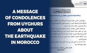 A message of condolences from Uyghurs about the earthquake in Morocco