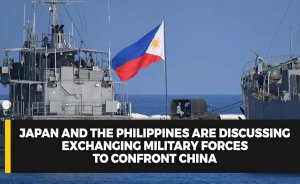 Japan and the Philippines are discussing exchanging military forces to confront China