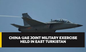 China-UAE Joint Military Exercise held in East Turkistan