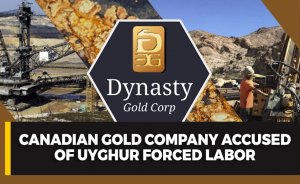 Canadian gold company accused of Uyghur forced labor