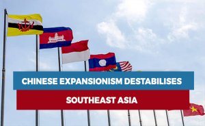 Chinese expansionism destabilises Southeast Asia