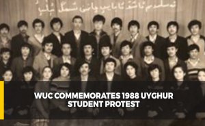 WUC COMMEMORATES 1988 UYGHUR STUDENT PROTEST