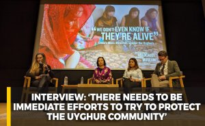 INTERVIEW: ‘There needs to be immediate efforts to try to protect the Uyghur community’