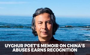 Uyghur Poet's Memoir on China's Abuses Earns Recognition