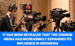 It has been revealed that the Chinese media has increasingly expanded its influence in Indonesia.