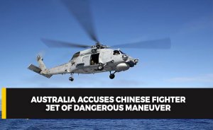 Australia Accuses Chinese Fighter Jet of Dangerous Maneuver
