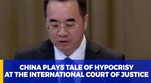 China plays tale of hypocrisy at the International Court of Justice