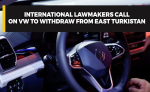 International lawmakers call on VW to withdraw from East Turkistan