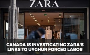 Canada is investigating ZARA's links to Uyghur forced labor