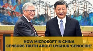 Revealed: How Microsoft in China censors truth about Uyghur ‘genocide’