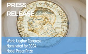 World Uyghur Congress Nominated for 2024 Nobel Peace Prize