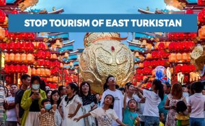 Stop tourism of East Turkistan (Xinjiang), Uyghur advocacy group says