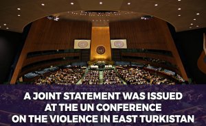 A joint statement was issued at the UN conference on the violence in East Turkistan