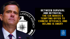 Between survival and betrayal: The CIA makes a tempting offer to Chinese officials, and Beijing is angry