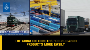 The China distributes forced labor products more easily