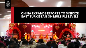 China expands efforts to Sinicize East Turkistan on multiple levels