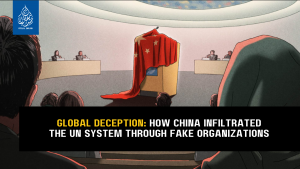 Global Deception: How China Infiltrated the UN System Through Fake Organizations