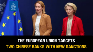 The European Union targets two Chinese banks with new sanctions.