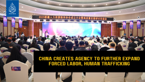 China creates agency to further expand forced labor, human trafficking