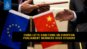 China lifts sanctions on European Parliament members over Uyghurs