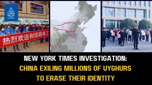 New York Times Investigation: China Exiling Millions of Uyghurs to Erase Their Identity