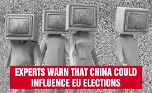 Experts warn that China could influence EU elections