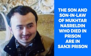 The son and son-in-law of Mukhtar Nasreldin, who died in prison, are in Sanji Prison