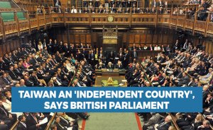 Taiwan an 'independent country', says British parliament