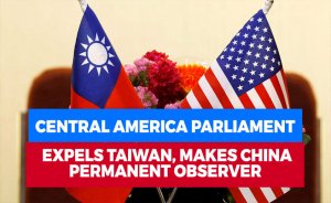 Central America parliament expels Taiwan, makes China permanent observer