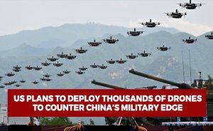 US plans to deploy thousands of drones to counter China’s military edge