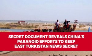Secret Document Reveals China’s Paranoid Efforts to Keep East Turkistan News Secret