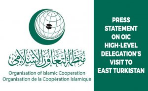 Press Statement on OIC High-level Delegation’s Visit to East Turkistan