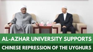 Al-Azhar University Supports Chinese Repression of the Uyghurs