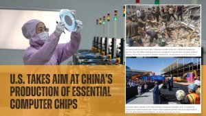 U.S. Takes Aim at China’s Production of Essential Computer Chips