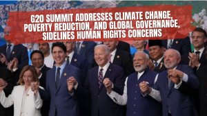 G20 Summit Addresses Climate Change, Poverty Reduction, and Global Governance, Sidelines Human Rights Concerns