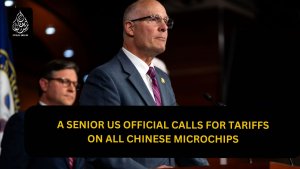 A senior US official calls for tariffs on all Chinese microchips.