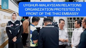 Uyghur-Malaysian Relations Organization protested in front of the Thai Embassy