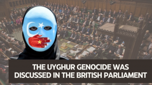 The Uyghur genocide was discussed in the British Parliament