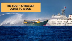 The South China Sea Comes to a Boil